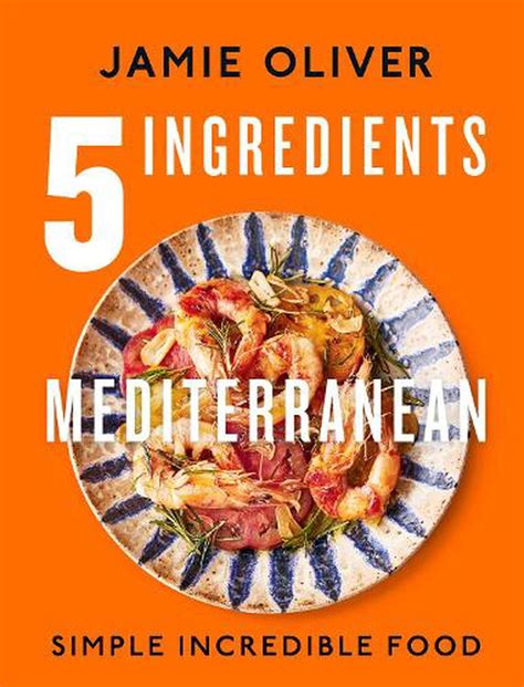 recipes jamie oliver 5 ingredients|jamie's 5 ingredients mediterranean recipes.